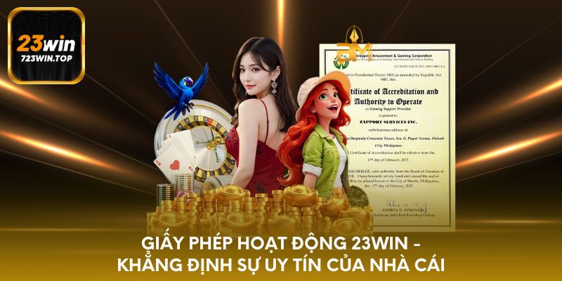 Giấy phép hoạt động 23win - Khẳng định sự uy tín của nhà cái