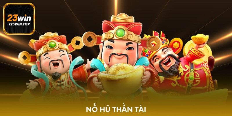 Nổ hũ thần tài