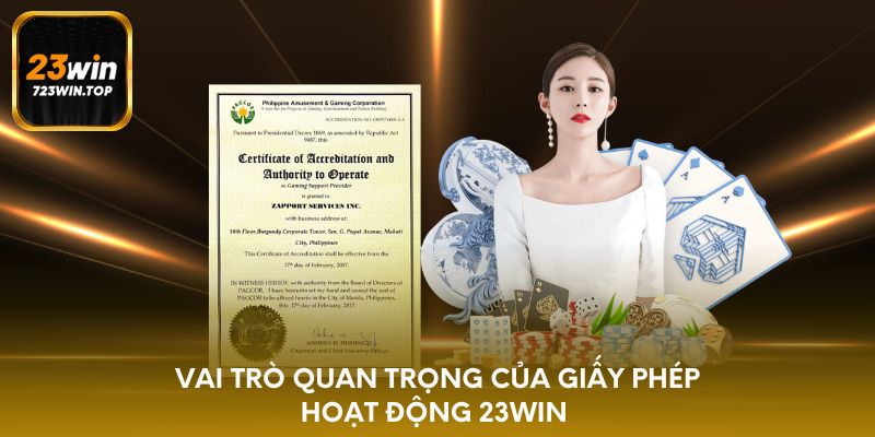 Vai trò quan trọng của giấy phép hoạt động 23win